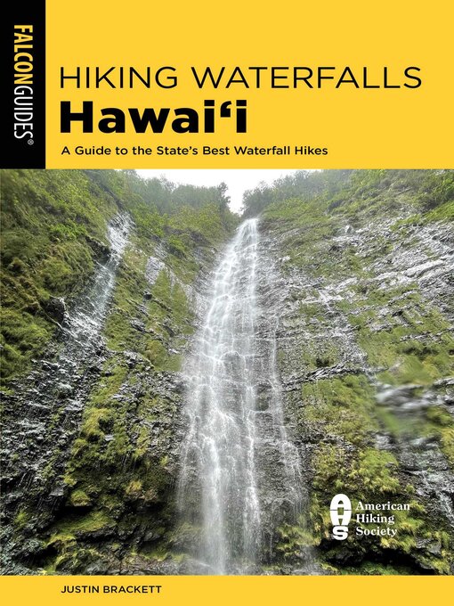 Title details for Hiking Waterfalls Hawai'i by Justin Brackett - Available